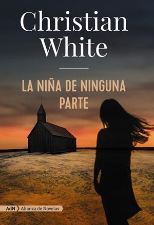 LA NIÑA DE NINGUNA PARTE (ADN) | 9788491814320 | WHITE, CHRISTIAN | Llibreria Ombra | Llibreria online de Rubí, Barcelona | Comprar llibres en català i castellà online