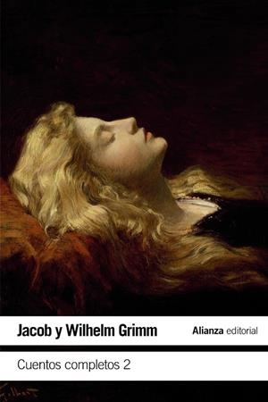 CUENTOS COMPLETOS, 2 | 9788491815044 | GRIMM, JACOB/GRIMM, WILHELM | Llibreria Ombra | Llibreria online de Rubí, Barcelona | Comprar llibres en català i castellà online