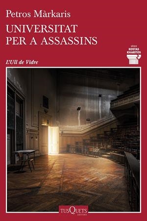 UNIVERSITAT PER A ASSASSINS | 9788490666777 | MÁRKARIS, PETROS | Llibreria Ombra | Llibreria online de Rubí, Barcelona | Comprar llibres en català i castellà online