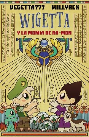 WIGETTA Y LA MOMIA DE RA-MON | 9788427045569 | WILLYREX/VEGETTA777 | Llibreria Ombra | Llibreria online de Rubí, Barcelona | Comprar llibres en català i castellà online