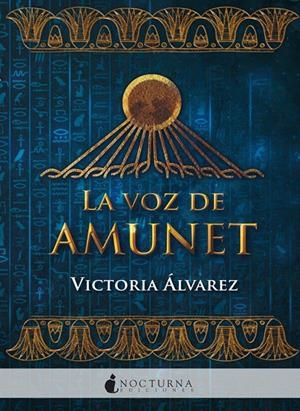 LA VOZ DE AMUNET | 9788416858880 | ÁLVAREZ, VICTORIA | Llibreria Ombra | Llibreria online de Rubí, Barcelona | Comprar llibres en català i castellà online