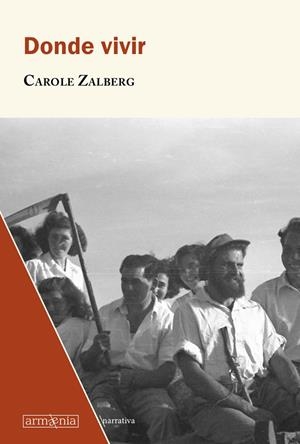 DÓNDE VIVIR | 9788412003901 | ZALBERG, CAROLE | Llibreria Ombra | Llibreria online de Rubí, Barcelona | Comprar llibres en català i castellà online