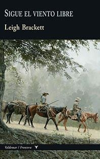 SIGUE EL VIENTO LIBRE | 9788477028963 | LEIGH, BRACKETT | Llibreria Ombra | Llibreria online de Rubí, Barcelona | Comprar llibres en català i castellà online