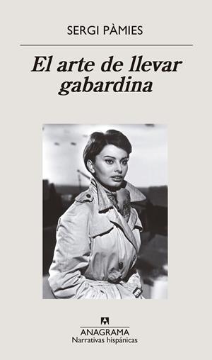 EL ARTE DE LLEVAR GABARDINA | 9788433998743 | PÀMIES, SERGI | Llibreria Ombra | Llibreria online de Rubí, Barcelona | Comprar llibres en català i castellà online