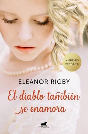 EL DIABLO TAMBIÉN SE ENAMORA (PREMIO VERGARA - EL RINCÓN DE LA NOVELA ROMÁNTICA | 9788416076857 | RIGBY, ELEANOR | Llibreria Ombra | Llibreria online de Rubí, Barcelona | Comprar llibres en català i castellà online