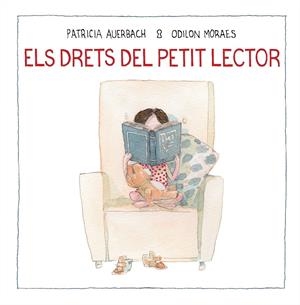 ELS DRETS DEL PETIT LECTOR | 9788448852733 | AUERBACH, PATRICIA/MORAES, ODILON | Llibreria Ombra | Llibreria online de Rubí, Barcelona | Comprar llibres en català i castellà online
