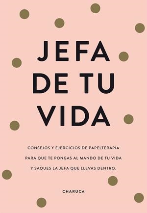 JEFA DE TU VIDA | 9788417671822 | CHARUCA, | Llibreria Ombra | Llibreria online de Rubí, Barcelona | Comprar llibres en català i castellà online