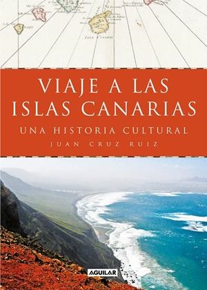 VIAJE A LAS ISLAS CANARIAS | 9788403519442 | CRUZ RUIZ, JUAN | Llibreria Ombra | Llibreria online de Rubí, Barcelona | Comprar llibres en català i castellà online