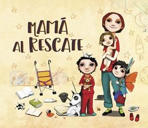 MAMÁ AL RESCATE | 9788448851200 | DÍAZ REGUERA, RAQUEL | Llibreria Ombra | Llibreria online de Rubí, Barcelona | Comprar llibres en català i castellà online