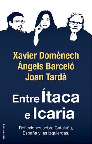 ENTRE ÍTACA E ICARIA | 9788417541781 | DOMÈNECH, XAVIER/TARDÀ, JOAN/BARCELÓ, ÀNGELS | Llibreria Ombra | Llibreria online de Rubí, Barcelona | Comprar llibres en català i castellà online