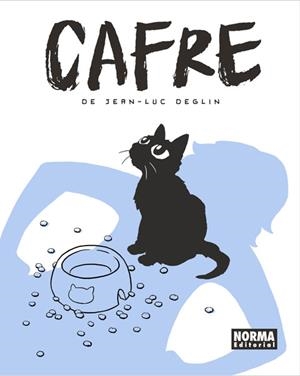 CAFRE | 9788467935806 | JEAN-LUC DEGLIN | Llibreria Ombra | Llibreria online de Rubí, Barcelona | Comprar llibres en català i castellà online