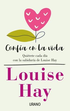 CONFÍA EN LA VIDA | 9788416720675 | HAY, LOUISE | Llibreria Ombra | Llibreria online de Rubí, Barcelona | Comprar llibres en català i castellà online