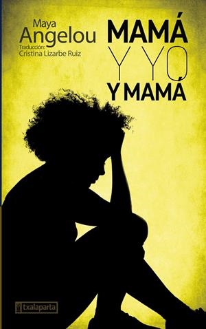 MAMÁ Y YO Y MAMÁ | 9788417065645 | ANGELOU, MAYA | Llibreria Ombra | Llibreria online de Rubí, Barcelona | Comprar llibres en català i castellà online