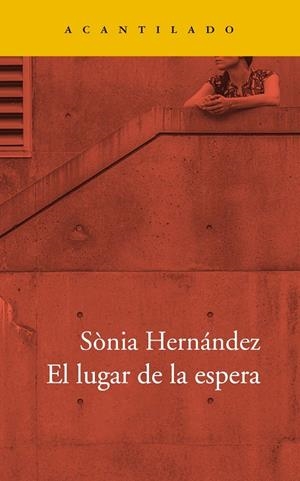 EL LUGAR DE LA ESPERA | 9788417346751 | HERNÁNDEZ, SÒNIA | Llibreria Ombra | Llibreria online de Rubí, Barcelona | Comprar llibres en català i castellà online