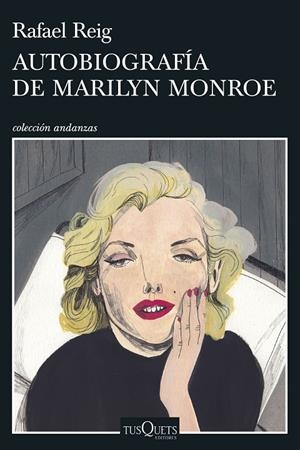 AUTOBIOGRAFÍA DE MARILYN MONROE | 9788490666739 | REIG, RAFAEL | Llibreria Ombra | Llibreria online de Rubí, Barcelona | Comprar llibres en català i castellà online