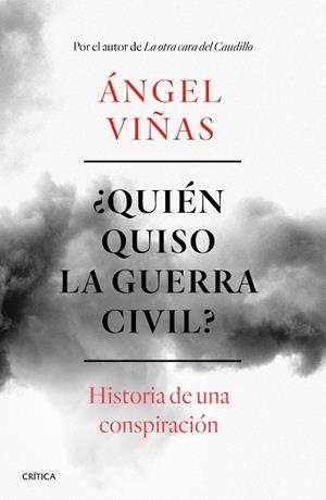 ¿QUIÉN QUISO LA GUERRA CIVIL? | 9788491990901 | VIÑAS, ÁNGEL | Llibreria Ombra | Llibreria online de Rubí, Barcelona | Comprar llibres en català i castellà online