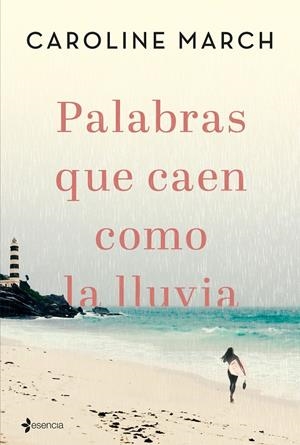 PALABRAS QUE CAEN COMO LA LLUVIA | 9788408206835 | MARCH, CAROLINE | Llibreria Ombra | Llibreria online de Rubí, Barcelona | Comprar llibres en català i castellà online