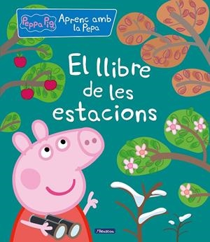 EL LLIBRE DE LES ESTACIONS (APRENC AMB LA PORQUETA PEPA) | 9788448852269 | VARIOS AUTORES, | Llibreria Ombra | Llibreria online de Rubí, Barcelona | Comprar llibres en català i castellà online