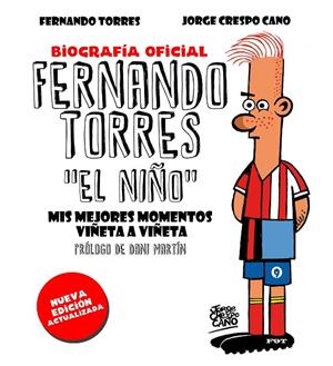 FERNANDO TORRES. EL NIÑO (EDICIÓN ACTUALIZADA) | 9788448025526 | CRESPO, JORGE | Llibreria Ombra | Llibreria online de Rubí, Barcelona | Comprar llibres en català i castellà online