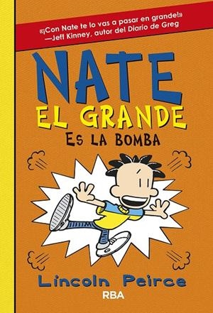 NATE EL GRANDE 8. NATE EL GRANDE ES LA BOMBA | 9788427216242 | PEIRCE LINCOLN | Llibreria Ombra | Llibreria online de Rubí, Barcelona | Comprar llibres en català i castellà online