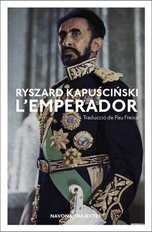 EL EMPERADOR | 9788417181796 | KAPUSCINSKI, RYSZARD | Llibreria Ombra | Llibreria online de Rubí, Barcelona | Comprar llibres en català i castellà online