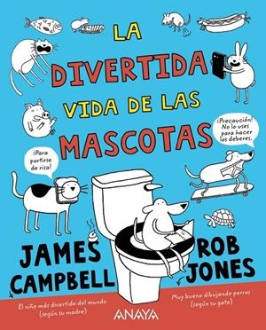 LA DIVERTIDA VIDA DE LAS MASCOTAS | 9788469848722 | CAMPBELL, JAMES | Llibreria Ombra | Llibreria online de Rubí, Barcelona | Comprar llibres en català i castellà online