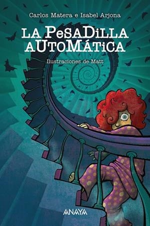 LA PESADILLA AUTOMÁTICA | 9788469848005 | MATERA, CARLOS/ARJONA, ISABEL | Llibreria Ombra | Llibreria online de Rubí, Barcelona | Comprar llibres en català i castellà online