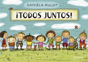 ¡TODOS JUNTOS! | 9788469848371 | KULOT, DANIELA | Llibreria Ombra | Llibreria online de Rubí, Barcelona | Comprar llibres en català i castellà online
