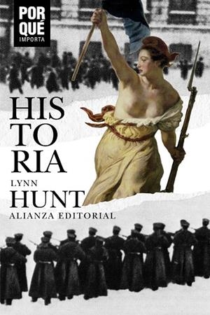 HISTORIA: ¿POR QUÉ IMPORTA? | 9788491815181 | HUNT, LYNN | Llibreria Ombra | Llibreria online de Rubí, Barcelona | Comprar llibres en català i castellà online
