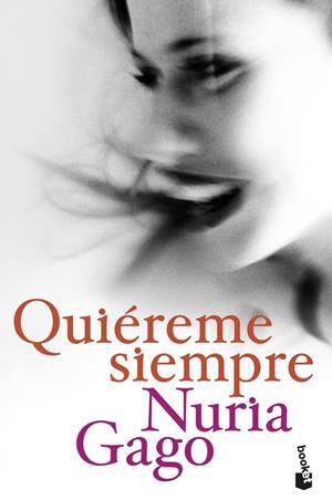 QUIÉREME SIEMPRE | 9788408209195 | GAGO, NURIA | Llibreria Ombra | Llibreria online de Rubí, Barcelona | Comprar llibres en català i castellà online