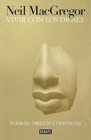 VIVIR CON LOS DIOSES | 9788499928852 | MACGREGOR, NEIL | Llibreria Ombra | Llibreria online de Rubí, Barcelona | Comprar llibres en català i castellà online
