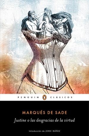 JUSTINE O LAS DESGRACIAS DE LA VIRTUD | 9788491054436 | MARQUÉS DE SADE, | Llibreria Ombra | Llibreria online de Rubí, Barcelona | Comprar llibres en català i castellà online