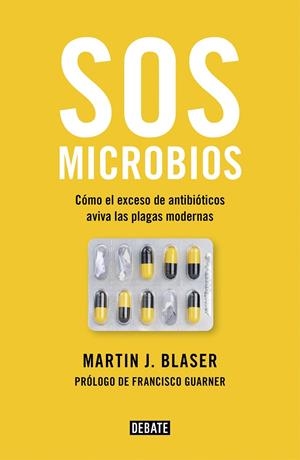 SOS MICROBIOS | 9788499928906 | BLASER, MARTIN J. | Llibreria Ombra | Llibreria online de Rubí, Barcelona | Comprar llibres en català i castellà online