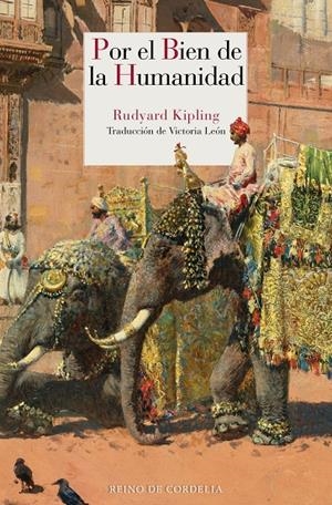 POR EL BIEN DE LA HUMANIDAD | 9788416968756 | KIPLING, RUDYARD | Llibreria Ombra | Llibreria online de Rubí, Barcelona | Comprar llibres en català i castellà online