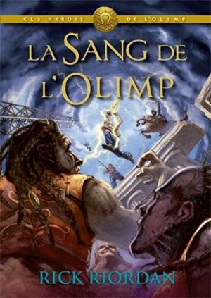 LA SANG DE L'OLIMP | 9788424664589 | RIORDAN, RICK | Llibreria Ombra | Llibreria online de Rubí, Barcelona | Comprar llibres en català i castellà online