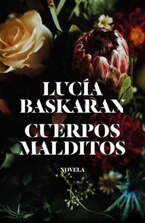 CUERPOS MALDITOS | 9788499987422 | BASKARAN, LUCÍA | Llibreria Ombra | Llibreria online de Rubí, Barcelona | Comprar llibres en català i castellà online