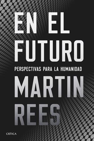 EN EL FUTURO | 9788491991021 | REES, MARTIN | Llibreria Ombra | Llibreria online de Rubí, Barcelona | Comprar llibres en català i castellà online