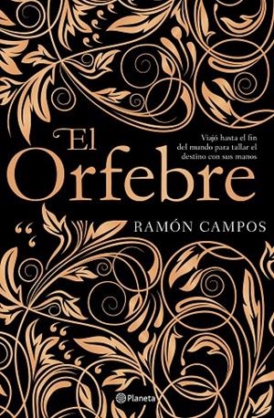 EL ORFEBRE | 9788408201533 | CAMPOS, RAMÓN | Llibreria Ombra | Llibreria online de Rubí, Barcelona | Comprar llibres en català i castellà online