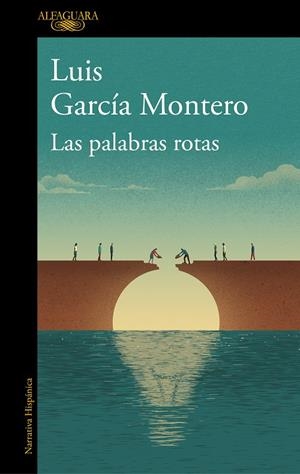 LAS PALABRAS ROTAS | 9788420431956 | GARCÍA MONTERO, LUIS | Llibreria Ombra | Llibreria online de Rubí, Barcelona | Comprar llibres en català i castellà online