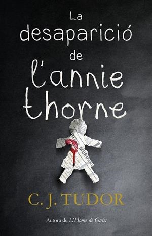 LA DESAPARICIÓ DE L'ANNIE THORNE | 9788417627157 | TUDOR, C.J. | Llibreria Ombra | Llibreria online de Rubí, Barcelona | Comprar llibres en català i castellà online