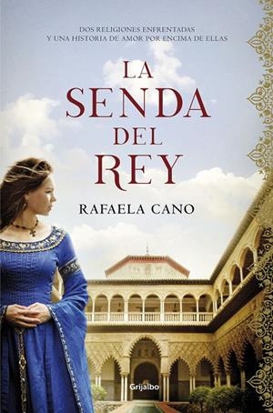 LA SENDA DEL REY | 9788425357671 | CANO, RAFAELA | Llibreria Ombra | Llibreria online de Rubí, Barcelona | Comprar llibres en català i castellà online
