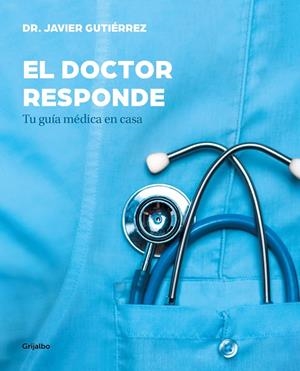 EL DOCTOR RESPONDE | 9788417338329 | GUTIÉRREZ, JAVIER | Llibreria Ombra | Llibreria online de Rubí, Barcelona | Comprar llibres en català i castellà online