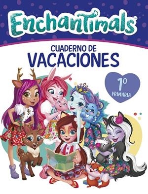 CUADERNO VACACIONES ENCHANTIMALS - 1º DE PRIMARIA (ENCHANTIMALS. ACTIVIDADES) | 9788448852573 | VARIOS AUTORES, | Llibreria Ombra | Llibreria online de Rubí, Barcelona | Comprar llibres en català i castellà online