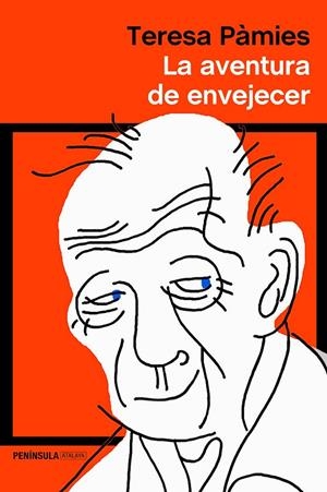 LA AVENTURA DE ENVEJECER | 9788499428130 | PÀMIES, TERESA | Llibreria Ombra | Llibreria online de Rubí, Barcelona | Comprar llibres en català i castellà online