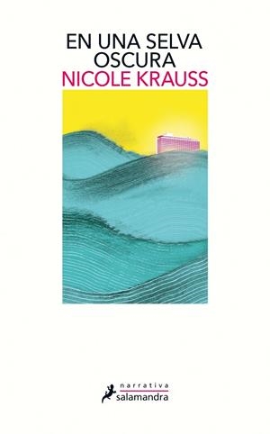 EN UNA SELVA OSCURA | 9788498388961 | KRAUSS, NICOLE (XP) | Llibreria Ombra | Llibreria online de Rubí, Barcelona | Comprar llibres en català i castellà online