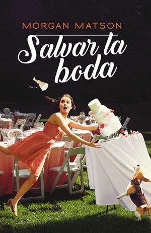 SALVAR LA BODA | 9788417622657 | MATSON, MORGAN | Llibreria Ombra | Llibreria online de Rubí, Barcelona | Comprar llibres en català i castellà online