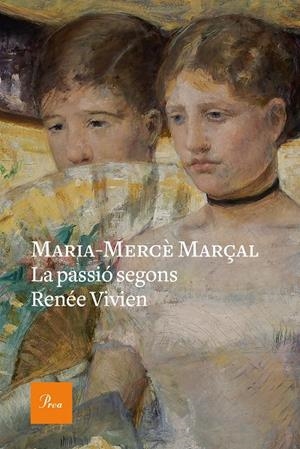 LA PASSIÓ SEGONS RENÉE VIVIEN | 9788475887647 | MARÇAL, MARIA-MERCÈ | Llibreria Ombra | Llibreria online de Rubí, Barcelona | Comprar llibres en català i castellà online