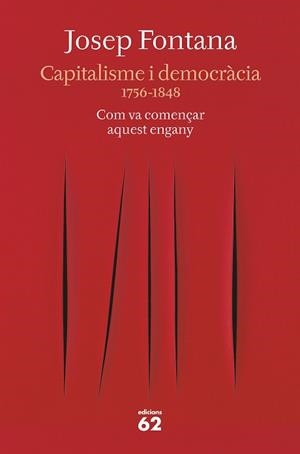 CAPITALISME I DEMOCRÀCIA | 9788429777734 | FONTANA, JOSEP | Llibreria Ombra | Llibreria online de Rubí, Barcelona | Comprar llibres en català i castellà online