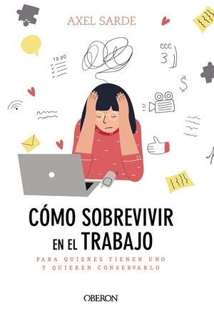 CÓMO SOBREVIVIR EN EL TRABAJO | 9788441541382 | SARDE, AXEL | Llibreria Ombra | Llibreria online de Rubí, Barcelona | Comprar llibres en català i castellà online