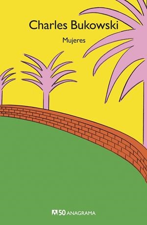MUJERES | 9788433902368 | BUKOWSKI, CHARLES | Llibreria Ombra | Llibreria online de Rubí, Barcelona | Comprar llibres en català i castellà online